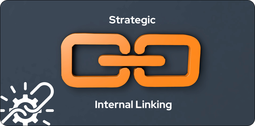 Strategic Internal Linking
